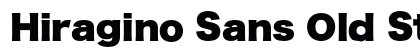 Hiragino Sans Old Std W9 preview