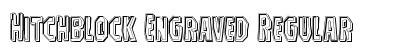 Hitchblock Engraved Regular Font Hitchblock Engraved Regular Font Preview