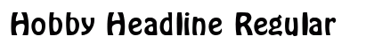 Hobby Headline Regular font free download
