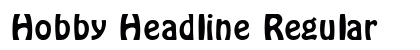 Hobby Headline Regular font free download