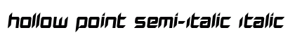 Hollow Point Semi-Italic Italic