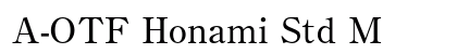 A-OTF Honami Std M Preview