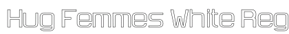 Hug Femmes White Regular Font Preview