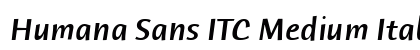 Humana Sans ITC Medium Italic preview Humana Sans ITC Medium Italic preview