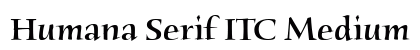 Humana Serif ITC Medium Preview