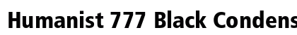 Humanist 777 Black Condensed Preview
