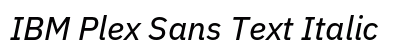 IBM Plex Sans Text Italic Preview