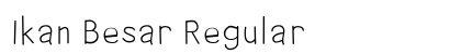 Ikan Besar Regular font free download