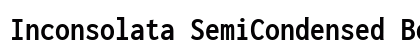 Inconsolata SemiCondensed Bold Regular preview Inconsolata SemiCondensed Bold Regular preview