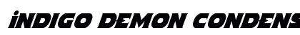 Indigo Demon Condensed Italic Condensed Italic Font Preview