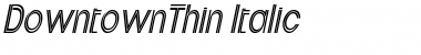 DowntownThin Italic Font