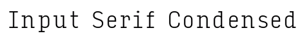 Input Serif Condensed Extra Light Preview
