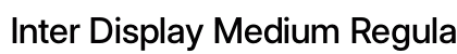Inter Display Medium Regular font free download