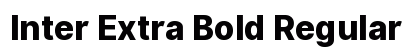 Inter Extra Bold Regular Preview