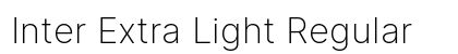 Inter Extra Light Regular Preview