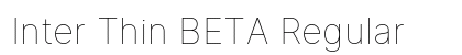 Inter Thin BETA Regular Preview