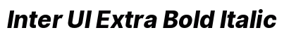 Inter UI Extra Bold Italic Preview