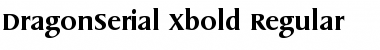 DragonSerial-Xbold Regular Font