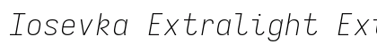 Iosevka Extralight Extended Italic Preview