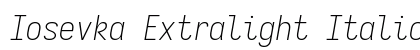 Iosevka Extralight Italic Preview