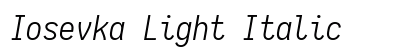 Iosevka Light Italic Preview