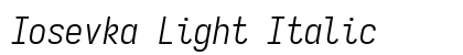 Iosevka Light Italic Preview