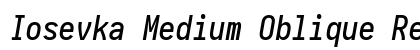 Iosevka Medium Oblique Regular preview