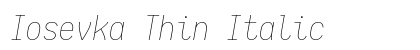 Iosevka Thin Italic Preview