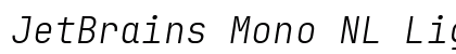 JetBrains Mono NL Light Italic Preview