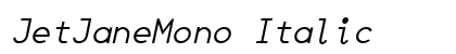 JetJaneMono Italic Font Preview