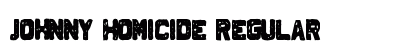 Johnny Homicide Regular Font Preview