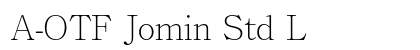 A-OTF Jomin Std L font free download