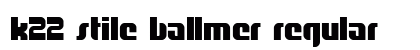 K22 Stile Ballmer Regular font free download