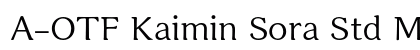 A-OTF Kaimin Sora Std M font free download
