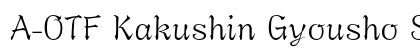 A-OTF Kakushin Gyousho Std L font free download