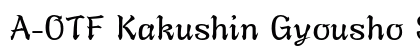 A-OTF Kakushin Gyousho Std M font free download