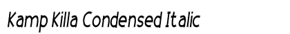 Kamp Killa Condensed Italic Preview