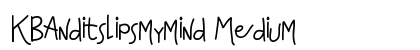 KBAnditslipsmymind Medium font free download