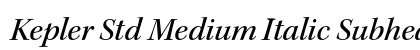 Kepler Std Medium Italic Subhead Preview