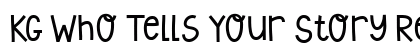 KG Who Tells Your Story Regular font free download