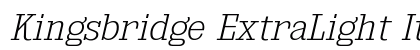 Kingsbridge ExtraLight Italic Preview