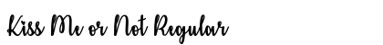 Kiss Me or Not Regular font free download