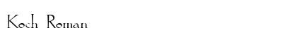 Koch Roman font free download