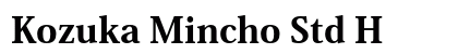 Kozuka Mincho Std H font free download
