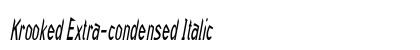 Krooked Extra-condensed Italic font free download