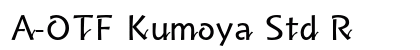 A-OTF Kumoya Std R font free download
