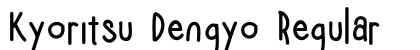 Kyoritsu Dengyo Regular font free download