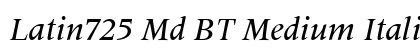 Latin725 Md BT Medium Italic font free download