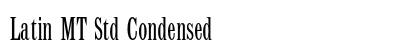 Latin MT Std Condensed preview