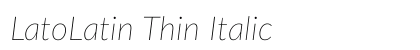 LatoLatin Thin Italic preview